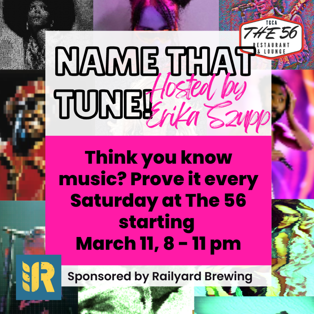 Name That Tune starts at The 56, Mar. 11
